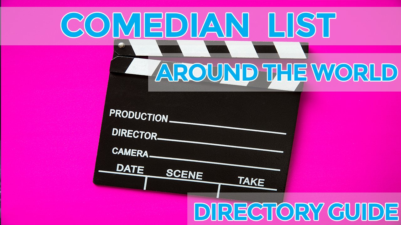 comedian list around the world.